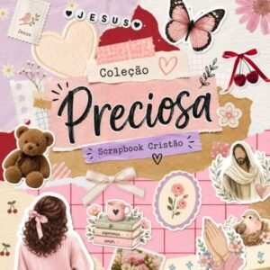 Coleção Preciosa - Scrapbook Cristão